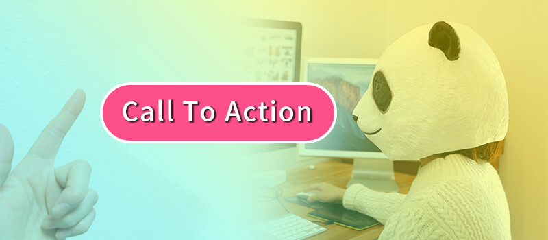 CTAは、「Call To Action」の省略形です。